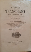 Charger l'image dans la galerie, Livre BERNARDI - L’Écuyer tranchant ou l’art de découper et servir à table