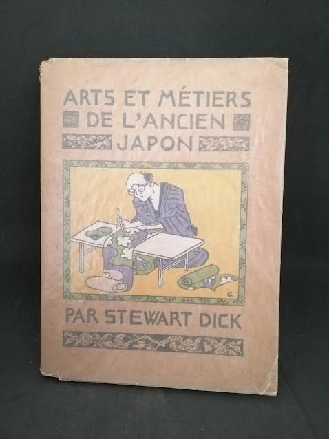 Livre LES ARTS & METIERS DE L’ANCIEN JAPON - DICK (Stewart)