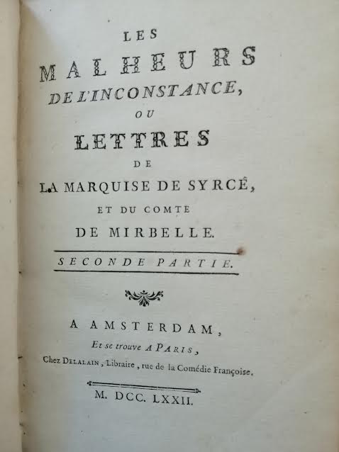 Les Malheurs De L'Inconstance, Ou Lettres De La Marquise De Circé, Et Du Comte De Mirbelle, Vol II. - DORAT (M)